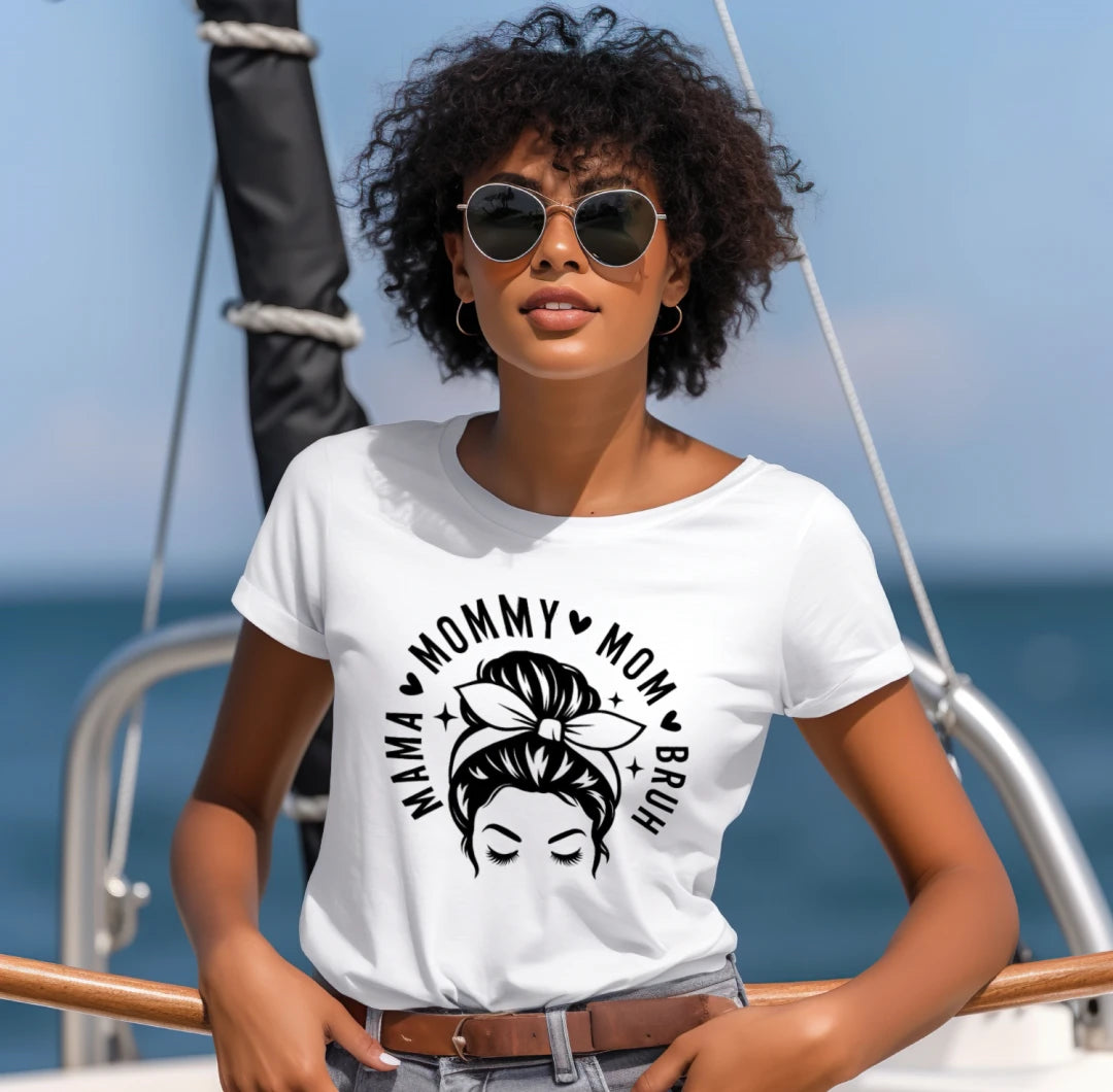 Mama • Mommy • Mom • Bruh Tee